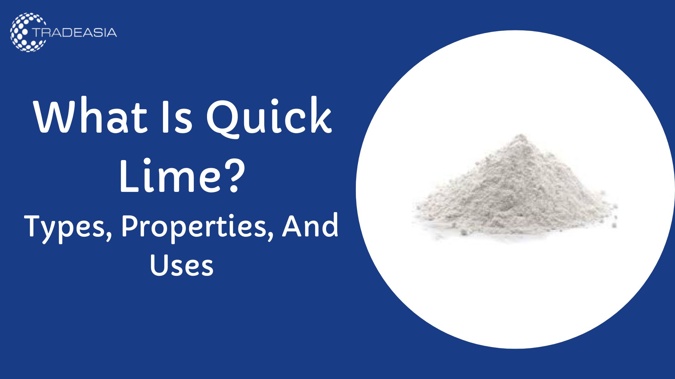 What Is Quick Lime Types