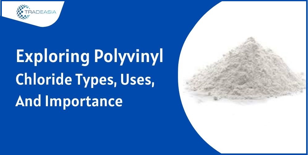 what is Polyvinyl Chloride