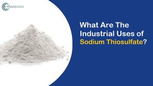 Industrial Uses of Sodium Thiosulfate